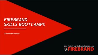 The Enrolment Process  Firebrand Skills Bootcamps Webinar 4 [upl. by Dagnah]