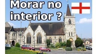 Vantagens e desvantagens de morar no interior da Inglaterra [upl. by Vinna]