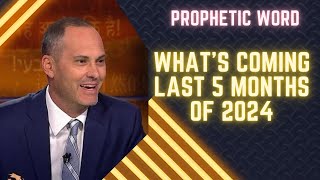 Prophetic Word  Last 5 Months of 2024 [upl. by Tammi]