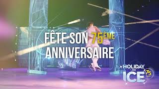 Holiday on Ice 75 ans  Nouveau spectacle 2019 [upl. by Acus]