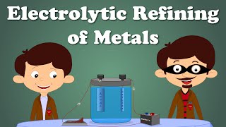 Electrolytic Refining of Metals  aumsum kids science education children [upl. by Aleehs]