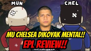 MU CHELSEA ELOK MAIN LIGA MANJUNG  EPL REVIEW‼️ [upl. by Cir]