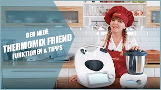 Der neue Thermomix Friend  Funktionen amp Tipps [upl. by Sillaw]