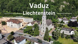 Vaduz  Liechtenstein by drone and GoPro in cinematic 4K [upl. by Asinla]