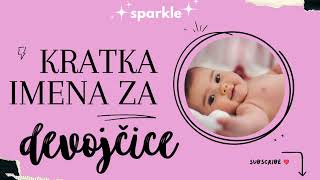 Kratka imena za devojcice i znacenje  sparkle [upl. by Novaat617]