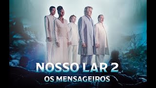 Nosso Lar 2  Os Mensageiros 2024 FULL HD [upl. by Notsua]