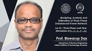 Lec 52 ThreePhase Load Flow Derivation of J4 J5 J6 J7 J8 [upl. by Anderer]