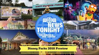 WDW News Tonight Episode 72 1102018  2018 Disney World Disneyland Preview [upl. by Laveen]