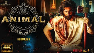 Animal  FULL MOVIE HINDI 4K HD FACTS  Ranbir Kapoor  Parineeti  Rashmika  Anil Kapoor  Bobby D [upl. by Ellehcyar646]