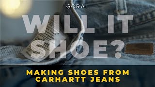 Can we make shoes from Carhartt Jeans  Will it Shoe [upl. by Joiner8]