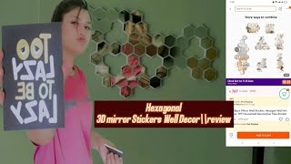 Hexagonal3D mirror Sticker দিয়েwalldecor\\Review\\diycrafts parsonalvlog dailyvideoideas [upl. by Burleigh]