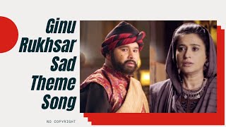 Ginu Rukhsar Sad Theme Song AladdinNaamTohSunaHoga [upl. by Jeffie]