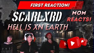 SCARLXRD  HELL IS XN EARTH Blind Reaction by Mom Loving it [upl. by Draude24]