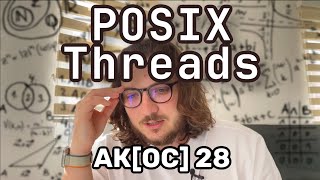 АКОС 28 Pthreads Потоки в POSIX [upl. by Sungam]