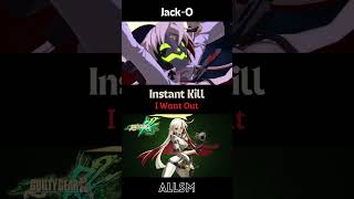 Jack O Instant Kill I Want Out Guilty Gear Xrd Rev 2 [upl. by Samira638]