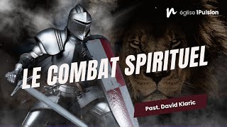 Le combat spirituel Partie 1  Past David Klaric [upl. by Amelie183]