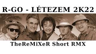 RGO  LÉTEZEM 2K22 TheReMiXeR Short RMX [upl. by Arbmik203]