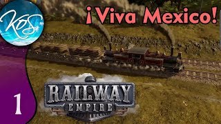 Railway Empire Ep 1 VIVA MEXICO  Mexico DLC Lets Play Gameplay [upl. by Nywled]