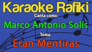 Marco Antonio Solís  Eran Mentiras Karaoke Demo [upl. by Rosati]