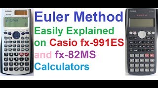 Euler Method Easily Explained On Casio fx991ES and Casio fx82MS Scientific Calculators [upl. by Eceinert329]