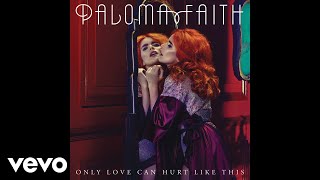 Paloma Faith  Only Love Can Hurt Like This Adam Turner Remix  Official Audio [upl. by Zinck]