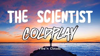 The Scientist  Coldplay Lyrics [upl. by Suivatnom533]