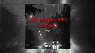 BRAYCO ▪︎ NO PONGAS MAS EXCUSAS AUDIO OFICIAL🇲🇽 [upl. by Novaat389]