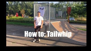 Drop In  How to Tailwhip Nederlands [upl. by Naltiac813]