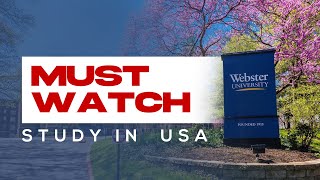 Why Study at Webster University  Study in USA  Complete Guide [upl. by Artemas]