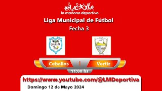 Ceballos vs Vertiz  Liga Municipal de Fútbol  Fecha 3 [upl. by Ramsa]