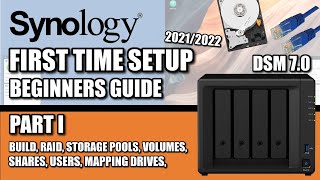 Synology NAS Setup Guide Part I  20212022  DSM 7  RAID  VOLUMES  SHARES  MAPPED DRIVES [upl. by Nicol]