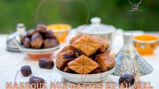 Makrout aux dattes et au miel makrout with dates and Honey  المقروط [upl. by Burkitt]