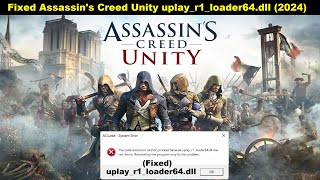 Fixed Assassins Creed Unity uplayr1loader64dll  Fixed uplayr1loader64dll Missing File [upl. by Lecia509]