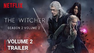 The Witcher Season 3 Part 2 Trailer amp Episodes the witcher season 3 Volume 2 Netflix [upl. by Akinorev]