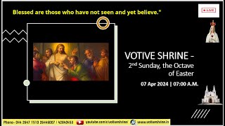 Votive Shrine Daily Mass  Live Stream  April 07 2024 Sunday 700 am  English Mass [upl. by Joela]