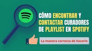 Cómo encontrar y contactar curadores de playlist de spotify [upl. by Lela48]