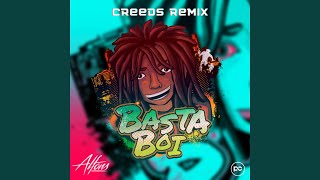 Basta Boi  Creeds Remix [upl. by Alvy]