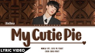 NuNew  My Cutie Pie ไอ้คนน่ารัก Ost Cutie Pie Series  ThaiRomEng Lyric Video [upl. by Trah865]