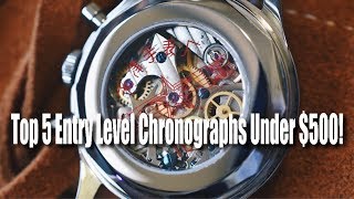 Top 5 Entry Level Chronographs UNDER 500 [upl. by Ynavoj]