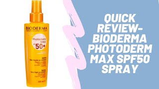 Bioderma Photoderm Max SPF50 Spray  quick review Suncream review [upl. by Aniwde]