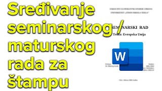 Maturski  seminarski rad  uređivanje podešavanje i priprema za štampanje [upl. by Sinnaoi]