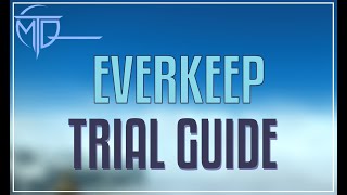 Everkeep Trial Guide  DAWNTRAIL MSQ [upl. by Ahsatak129]