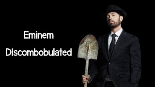 Eminem  Discombobulated Lyrics [upl. by Cowden]