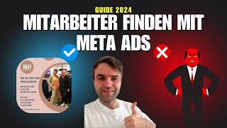 META Ads revolutioniert den Weg wie du Mitarbeiter findest  Schritt für Schritt 2024 [upl. by Nored527]