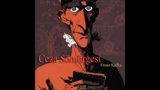 Ceza Sömürgesi Franz Kafka RADYO TİYATROSU Türkçe [upl. by Eolande967]