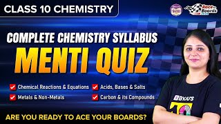 Complete Chemistry Syllabus Menti Quiz  Class 10  Science  CBSE Boards 2024 [upl. by Yarised]