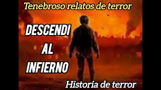 Descendi al infierno historia de terror completa [upl. by Pietje881]