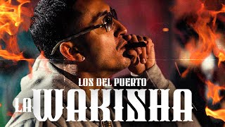 Los Del Puerto  La Wakisha Official Video [upl. by Mich]