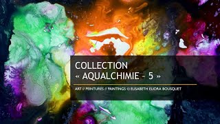 PEINTURE Collection Aqualchimie 5 dEliora Bousquet [upl. by Auoz]