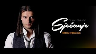 Dusan Sekulic  Sjecanje  OFFICIAL VIDEO [upl. by Trojan]